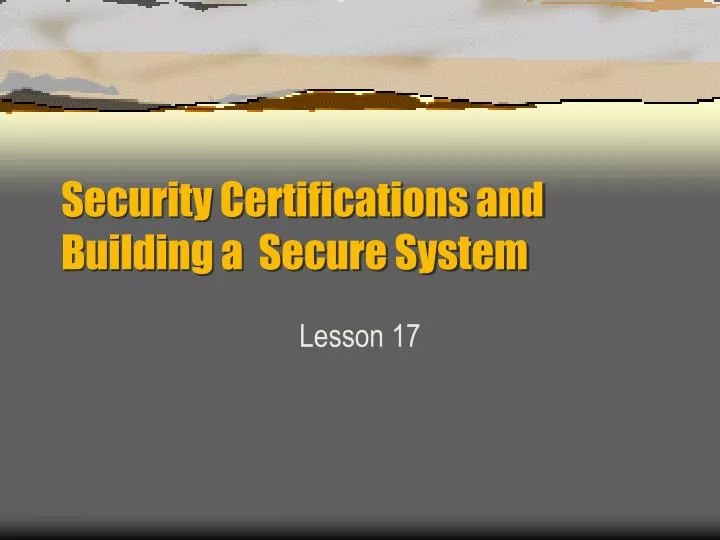 security certifications and building a secure system