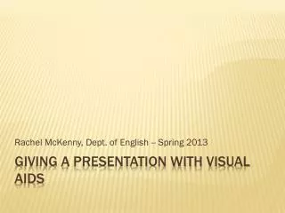 Giving a Presentation with Visual Aids