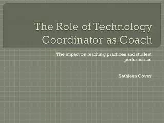 The Role of Technology Coordinator as Coach