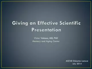 Giving an Effective Scientific Presentation