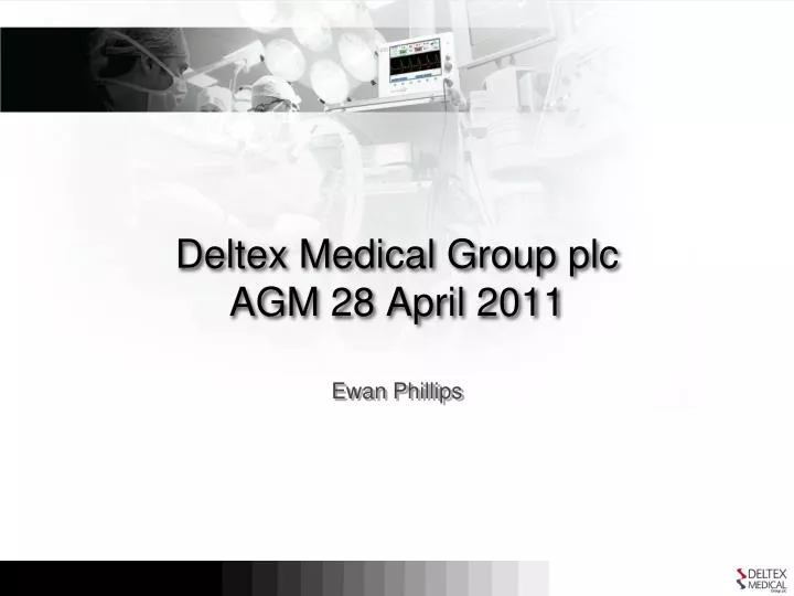 deltex medical group plc agm 28 april 2011
