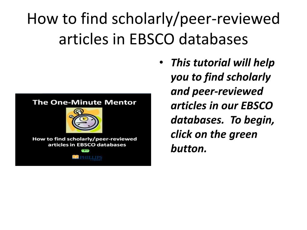 Ppt How To Find Scholarly Peer Reviewed Articles In Ebsco Databases