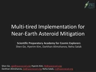 Multi-tired Implementation for Near-Earth Asteroid Mitigation