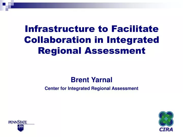 infrastructure to facilitate collaboration in integrated regional assessment