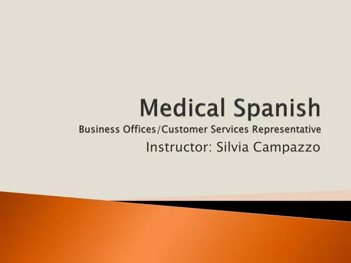 medical spanish business offices customer services representative