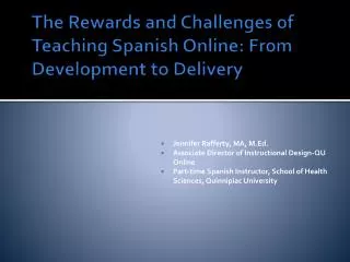 The Rewards and Challenges of Teaching Spanish Online: From Development to Delivery