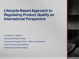 Lifecycle-Based Approach to Regulating Product Quality an International Perspective