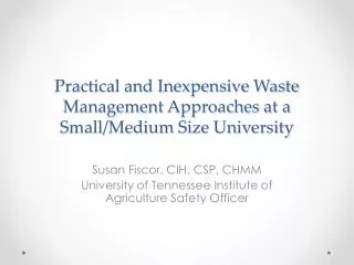 Practical and Inexpensive Waste Management Approaches at a Small/Medium Size University