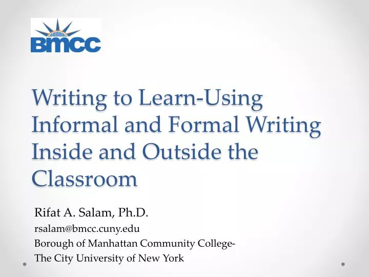 writing to learn using informal and formal writing inside and outside the classroom