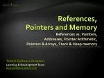References, Pointers and Memory - slide 1