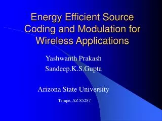 Energy Efficient Source Coding and Modulation for Wireless Applications