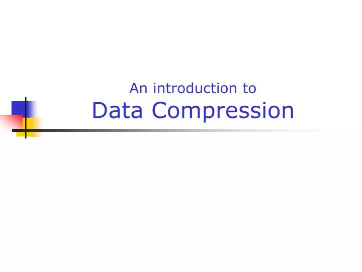 an introduction to data compression