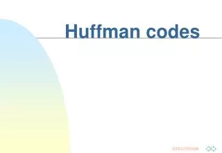 Huffman codes