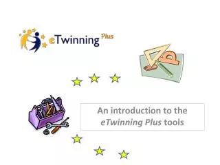 An introduction to the eTwinning Plus tools