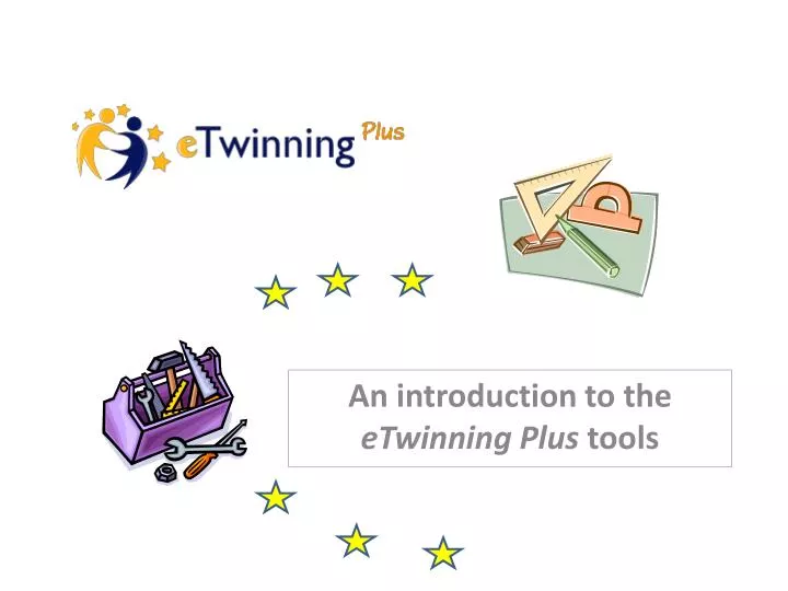 an introduction to the etwinning plus tools