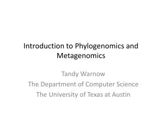 Introduction to Phylogenomics and Metagenomics