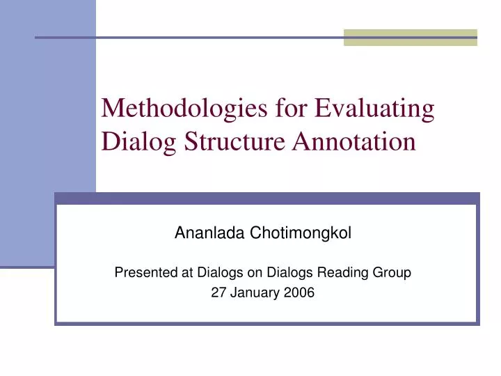 methodologies for evaluating dialog structure annotation
