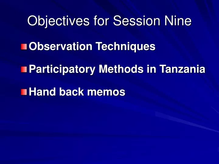 objectives for session nine