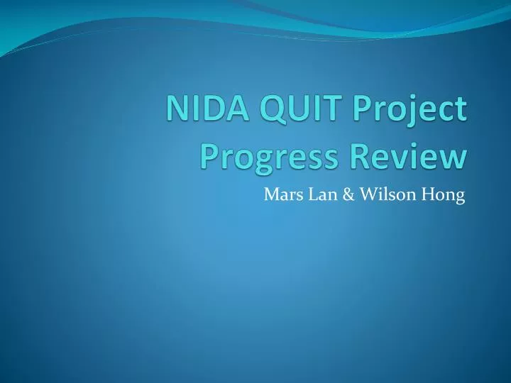 nida quit project progress review