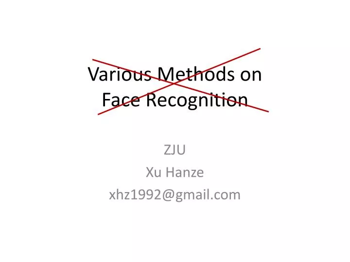 various methods on face recognition