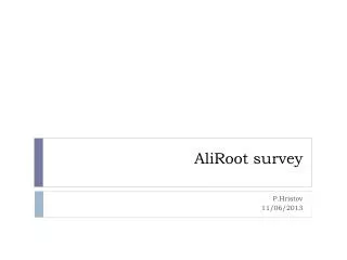 AliRoot survey