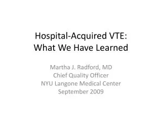 Hospital-Acquired VTE: What We Have Learned