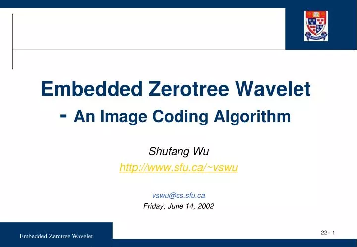 embedded zerotree wavelet an image coding algorithm
