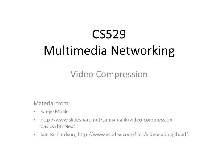 cs529 multimedia networking