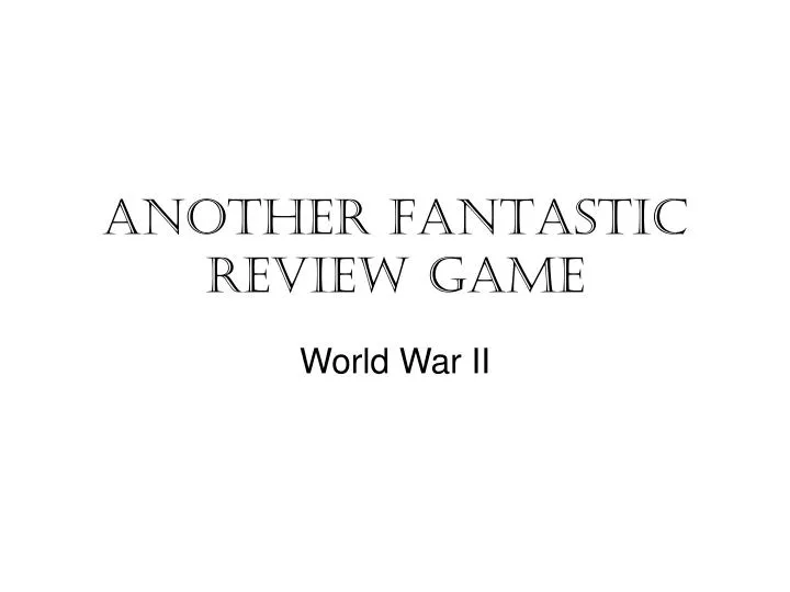 another fantastic review game
