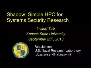 Shadow: Simple HPC for Systems Security Research