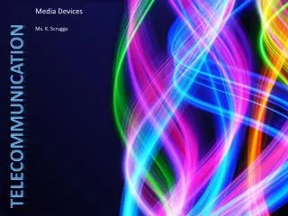 telecommunication
