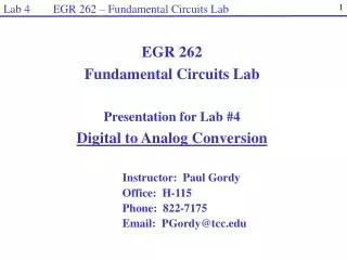 Instructor: Paul Gordy Office: H-115 Phone: 822-7175 Email: PGordy@tcc