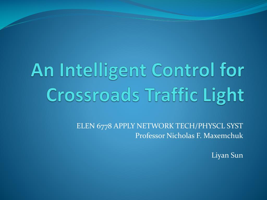 PPT - An Intelligent Control for Crossroads Traffic Light PowerPoint ...