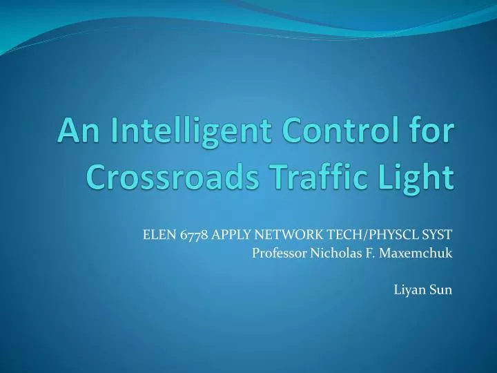 an intelligent control for crossroads traffic light