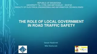THE ROLE OF LOCAL GOVERNMENT IN ROAD TRAFFIC SAFETY