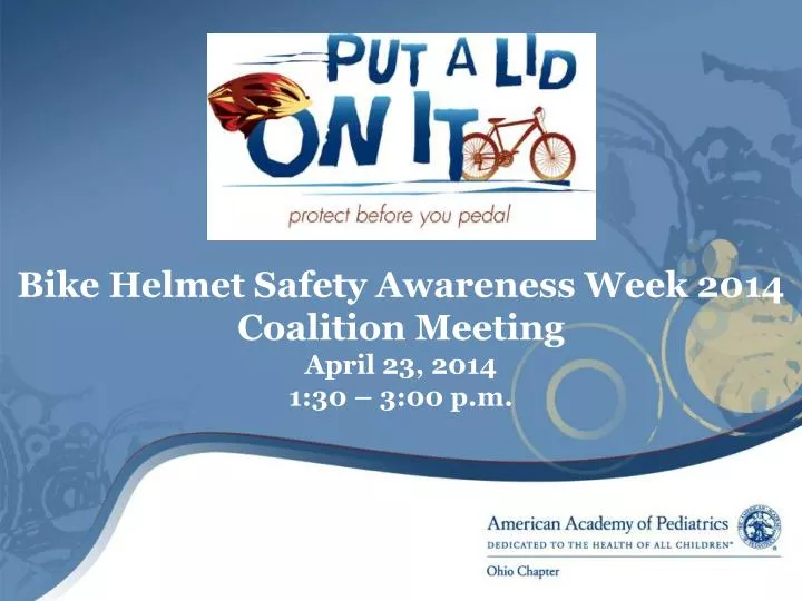 bike helmet safety awareness week 2014 coalition meeting april 23 2014 1 30 3 00 p m