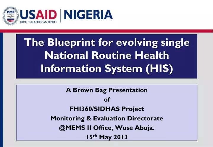 the blueprint for evolving s ingle national routine health information system his