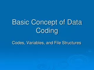 Basic Concept of Data Coding