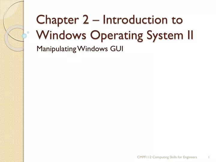 chapter 2 introduction to windows operating system ii