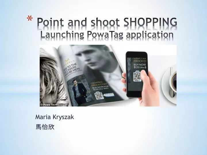 point and shoot shopping launching powatag application