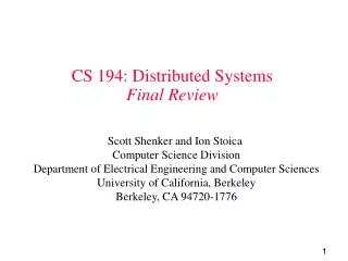 CS 194: Distributed Systems Final Review
