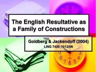 the english resultative as a family of constructions