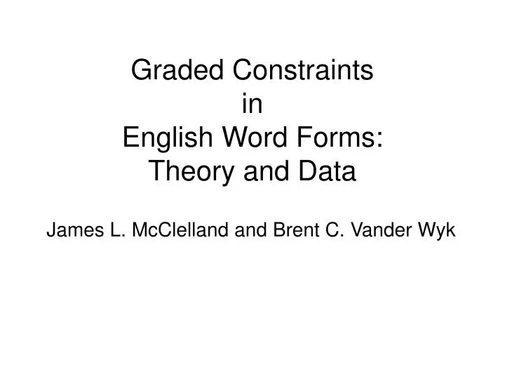 graded constraints in english word forms theory and data