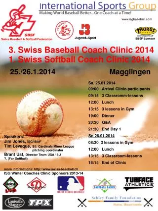 3 . Swiss Baseball Coach Clinic 2014 1. Swiss Softball Coach Clinic 2014