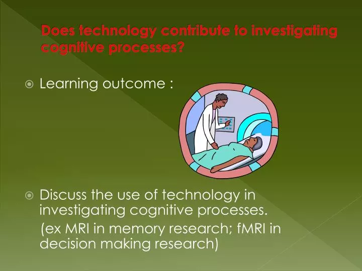 does technology contribute to investigating cognitive processes