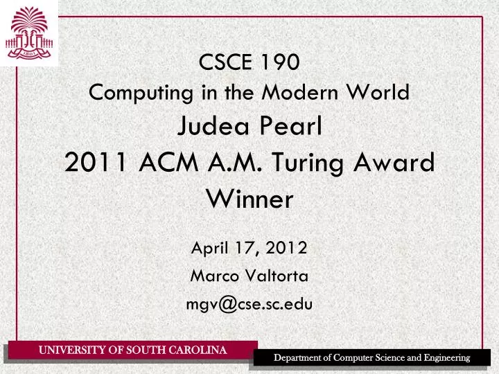 csce 190 computing in the modern world judea pearl 2011 acm a m turing award winner