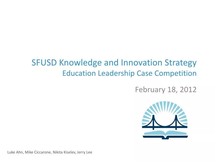 sfusd knowledge and innovation strategy education leadership case competition