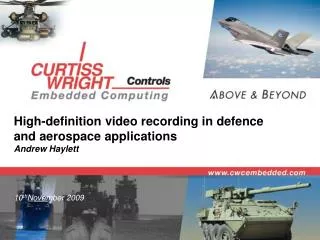 High-definition video recording in defence and aerospace applications Andrew Haylett
