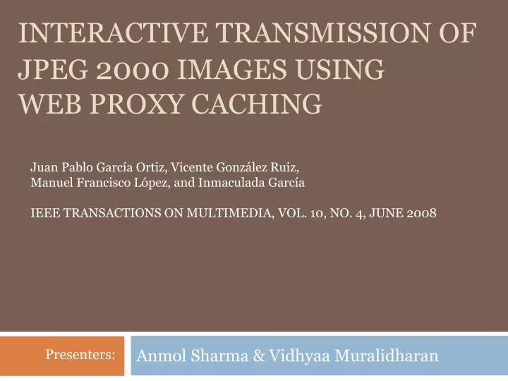 interactive transmission of jpeg 2000 images using web proxy caching