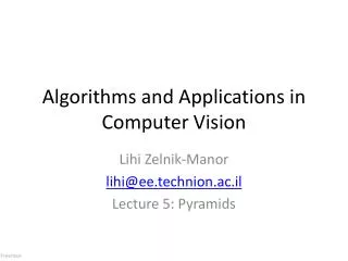 Algorithms and Applications in Computer Vision
